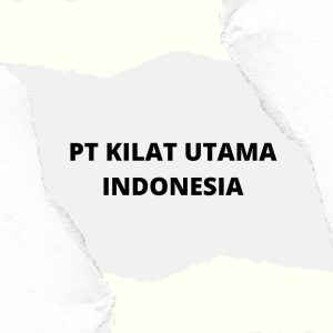 Lowongan Kerja Palembang Terbaru PT Kilat Utama Indonesia