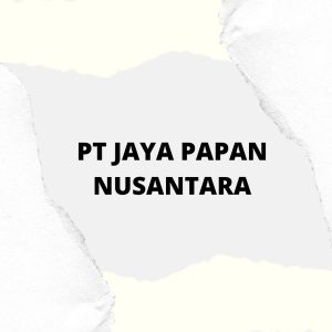 Lowongan Kerja Palembang Terbaru PT Jaya Papan Nusantara