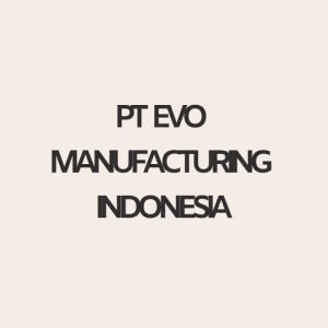 Lowongan Kerja Palembang Terbaru PT Evo Manufacturing Indonesia