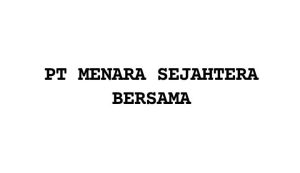 Lowongan Kerja Palembang Terbaru PT Menara Sejahtera Bersama