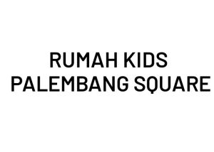 Lowongan Kerja Palembang Terbaru Rumah Kids Palembang Square