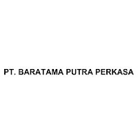 Lowongan Kerja PT Baratama Putra Perkasa